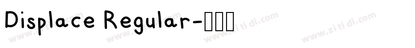 Displace Regular字体转换